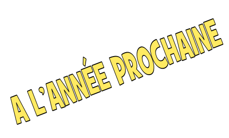 A L’ANNÉE PROCHAINE